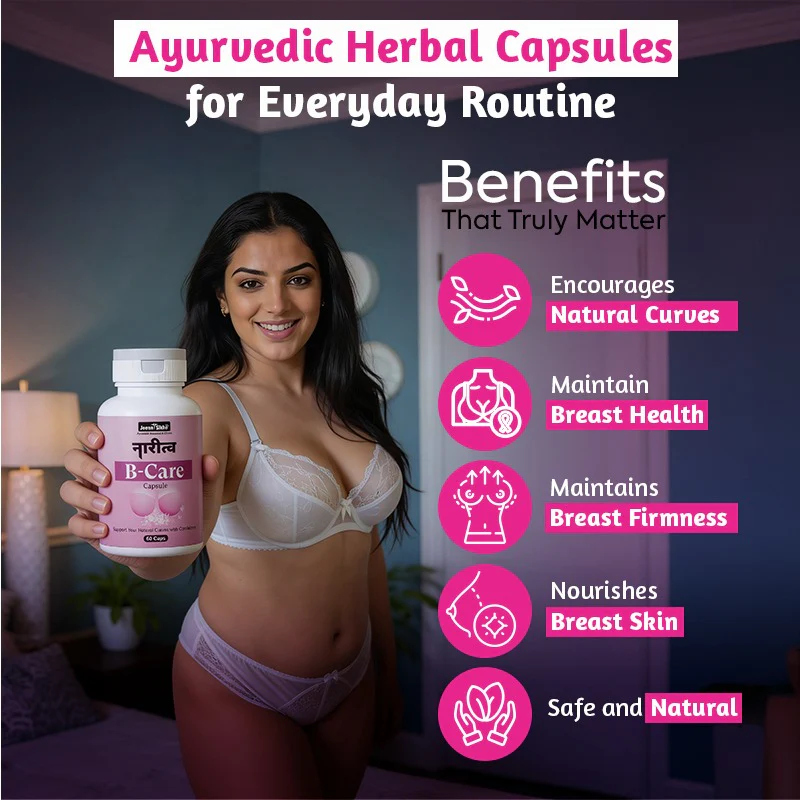 Naritva B Care Capsules | Ayurvedic Breast Firming & Shape Care Capsules - Image 5